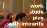 work. study. play. with integrity